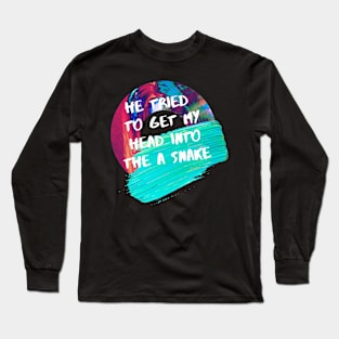 HE TRIED - Surreal "Engrish" Bad Translation Error with Glitch Art Long Sleeve T-Shirt